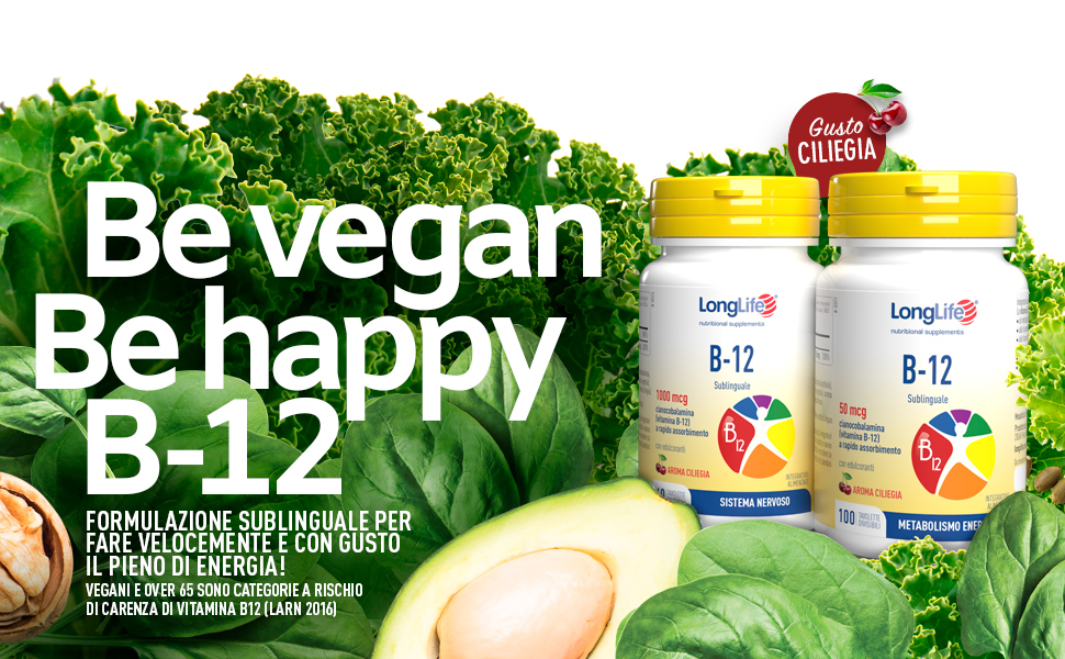 b-12; be vegan; be happy