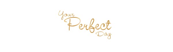 your perfect day