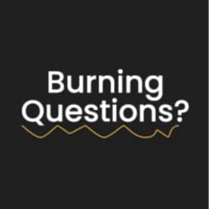 Burning Questions