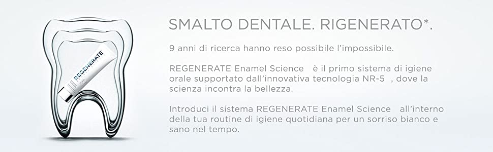 SMALTO DENTALE RIGENERATO 9 ANNI RICERCA CLINICAMENTE PROVATO SORRISO BIANCO SANO 